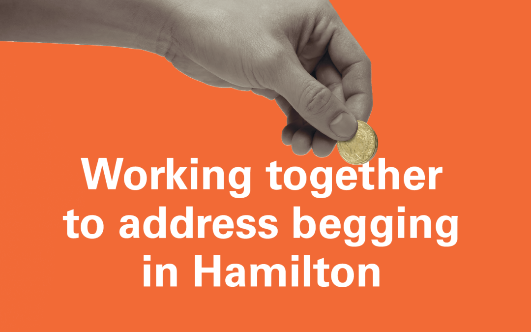Your help may harm – working together to address begging in Hamilton