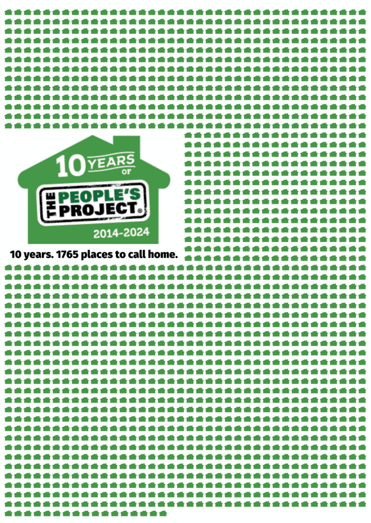A poster shows The People's Project logo inside a green house. 1765 small green houses around, representing our 1765 housing outcomes in a decade. 